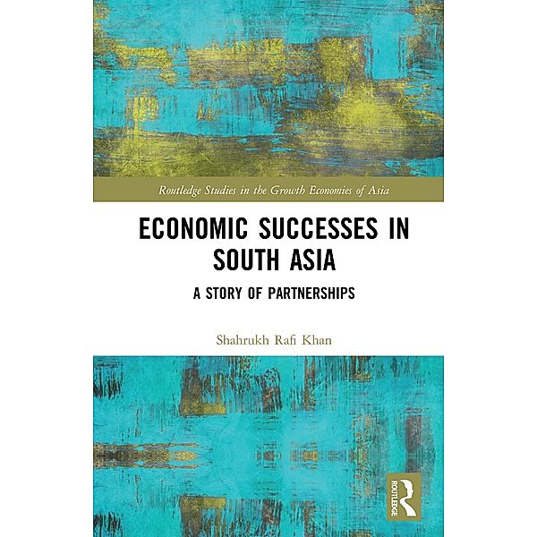 Economic Successes in South Asia, Shahrukh Rafi Khan