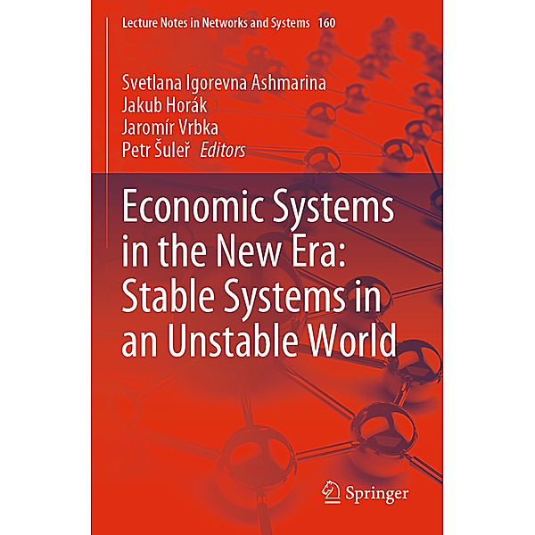 Economic Systems in the New Era: Stable Systems in an Unstable World