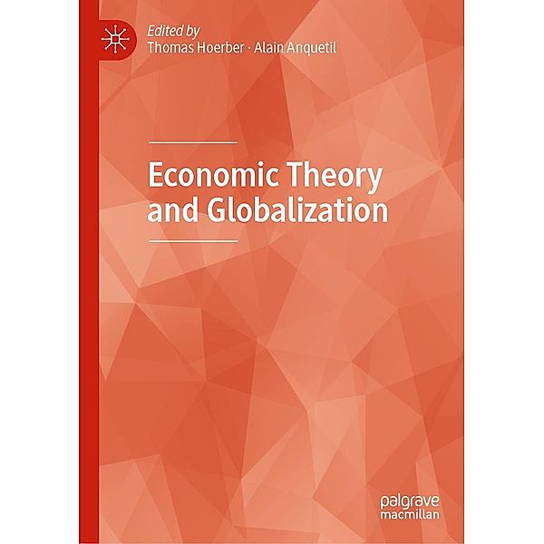 Economic Theory and Globalization / Progress in Mathematics