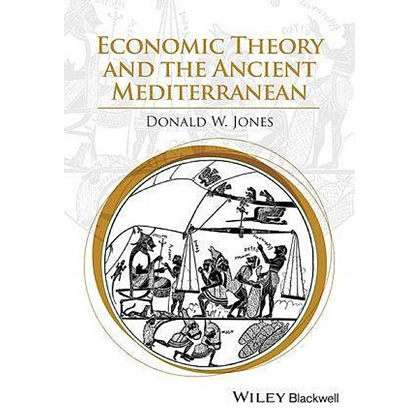 Economic Theory and the Ancient Mediterranean, Donald W. Jones
