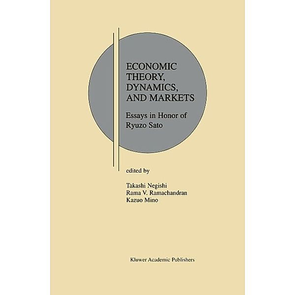 Economic Theory, Dynamics and Markets / Research Monographs in Japan-U.S. Business and Economics Bd.5