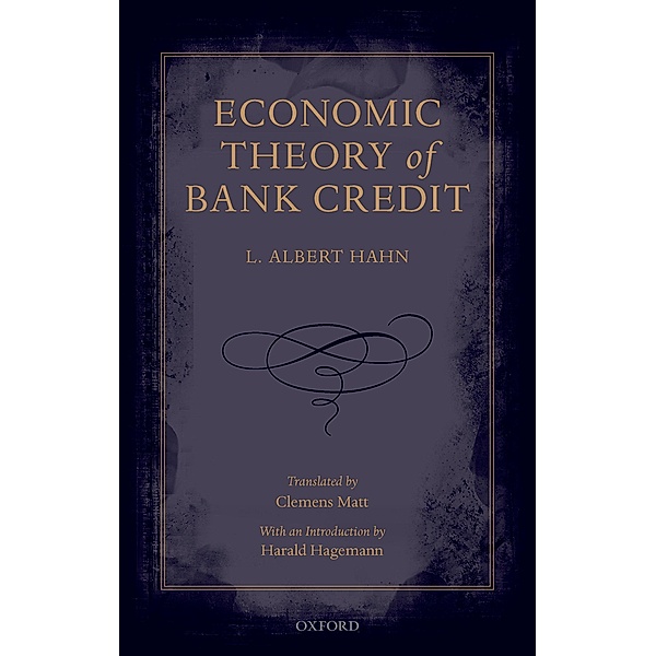 Economic Theory of Bank Credit, L. Albert Hahn