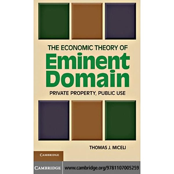 Economic Theory of Eminent Domain, Thomas J. Miceli