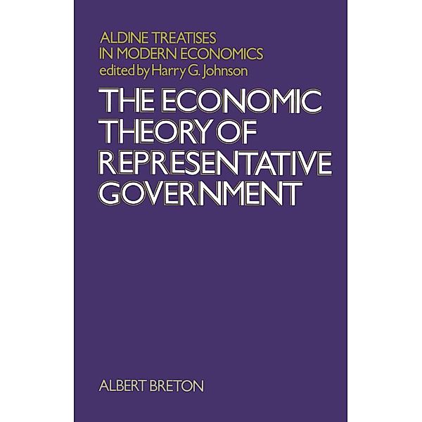 Economic Theory of Representative Government / Studies in Economics, Albert Breton