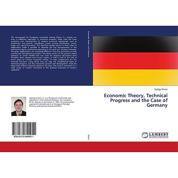 Economic Theory, Technical Progress and the Case of Germany, György Simon