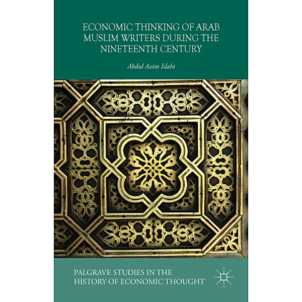 Economic Thinking of Arab Muslim Writers During the Nineteenth Century, Abdul Azim Islahi