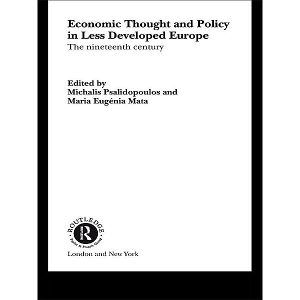 Economic Thought and Policy in Less Developed Europe