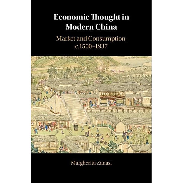 Economic Thought in Modern China, Margherita Zanasi