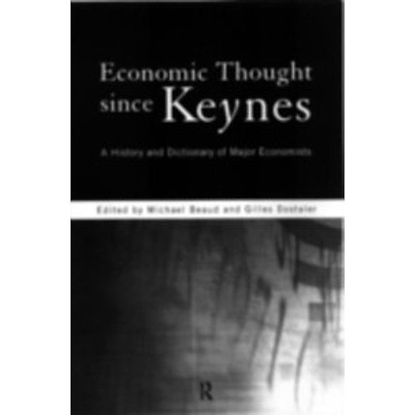 Economic Thought Since Keynes, Michel Beaud