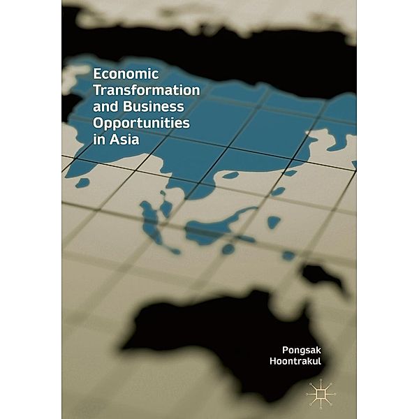 Economic Transformation and Business Opportunities in Asia / Progress in Mathematics, Pongsak Hoontrakul