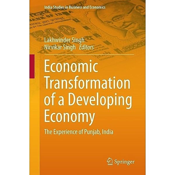 Economic Transformation of a Developing Economy / India Studies in Business and Economics