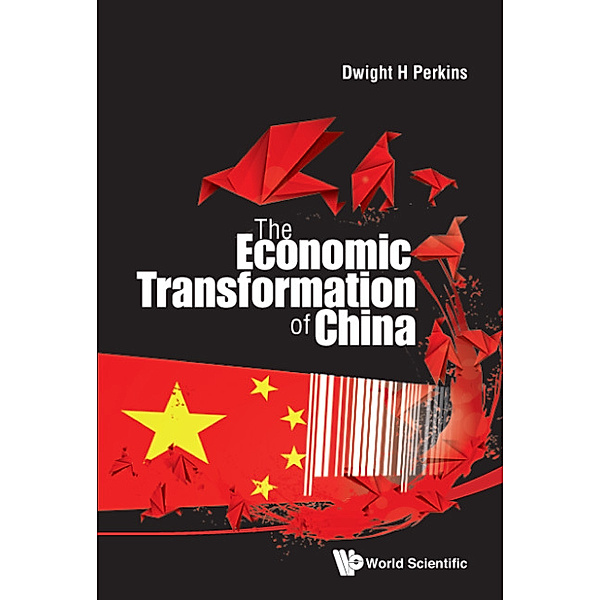 Economic Transformation Of China, The, Dwight Heald Perkins