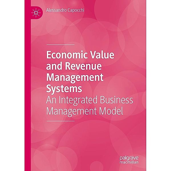 Economic Value and Revenue Management Systems / Progress in Mathematics, Alessandro Capocchi