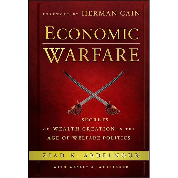 Economic Warfare, Ziad K. Abdelnour, Wesley A. Whittaker