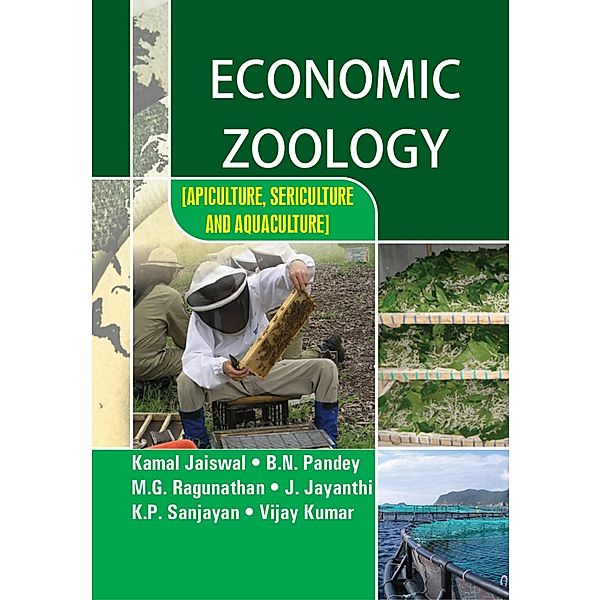 Economic Zoology [Apiculture, Sericulture And Aquaculture], Kamal Jaiswal, M. G. Ragunathan