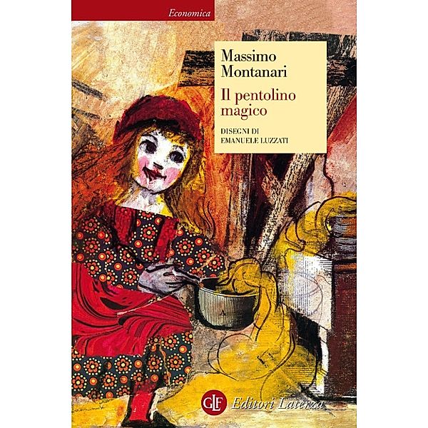 Economica Laterza: Il pentolino magico, Massimo Montanari