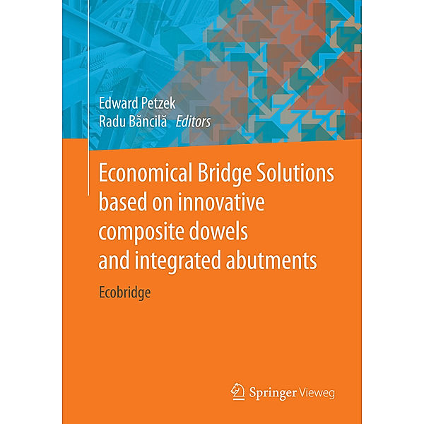 Economical Bridge Solutions based on innovative composite dowels and integrated abutments