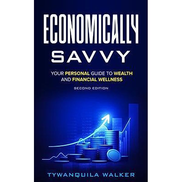 Economically Savvy, Tywanquila Walker