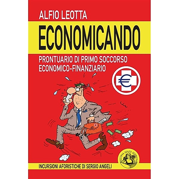 Economicando, Alfio Leotta, Sergio Angeli