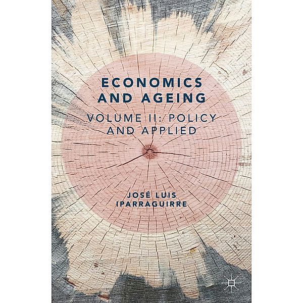 Economics and Ageing / Progress in Mathematics, José Luis Iparraguirre