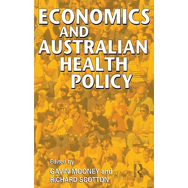Economics and Australian Health Policy, Gavin Mooney