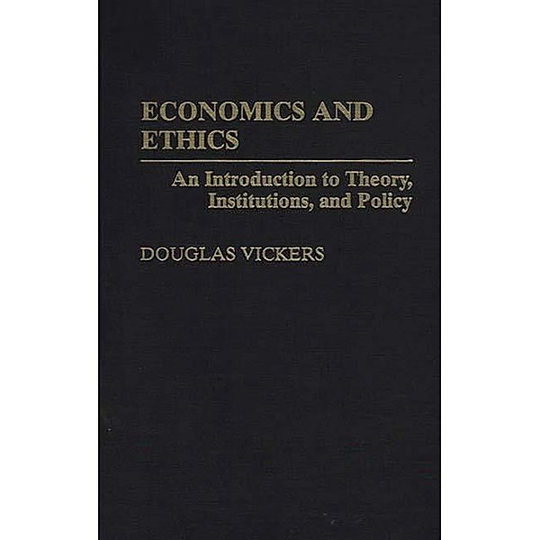 Economics and Ethics, Douglas Vickers