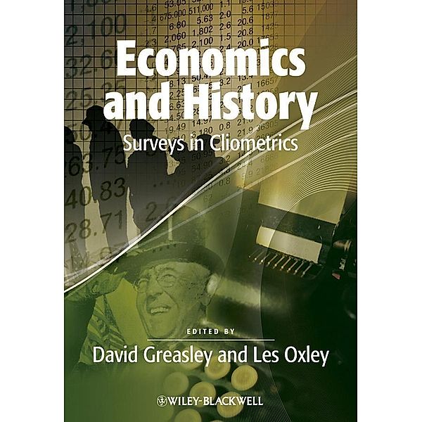 Economics and History / Surveys of Recent Research in Economics