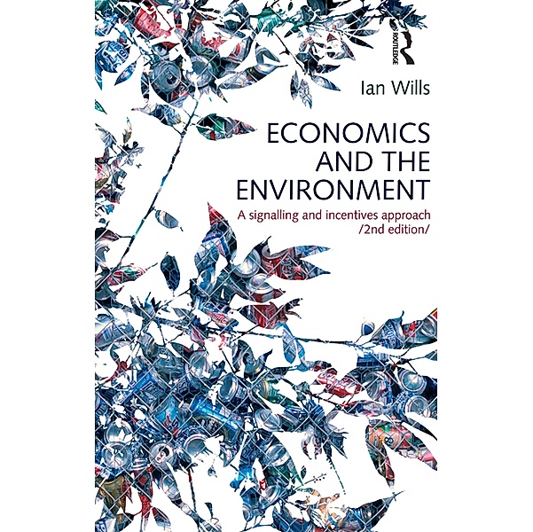 Economics and the Environment, Ian Wills
