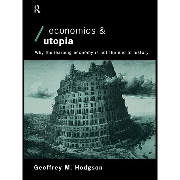 Economics and Utopia, Geoffrey M Hodgson