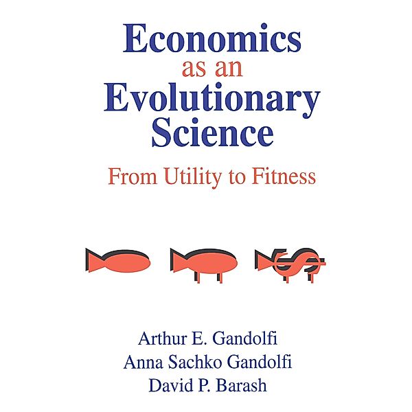 Economics as an Evolutionary Science, Anna Sachko Gandolfi