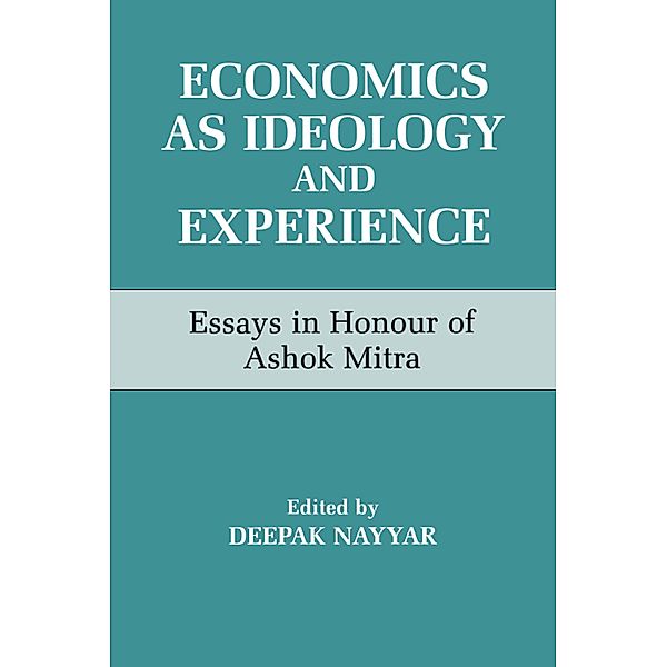 Economics as Ideology and Experience
