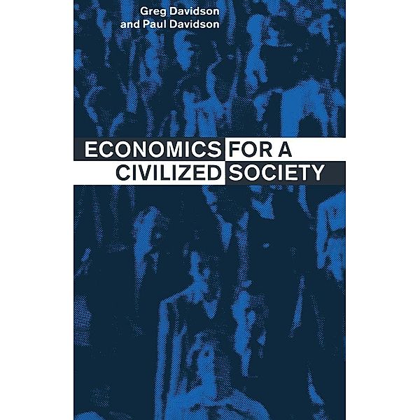 Economics for a Civilized Society, Greg Davidson