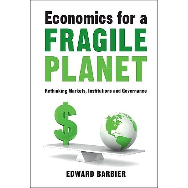 Economics for a Fragile Planet, Edward Barbier