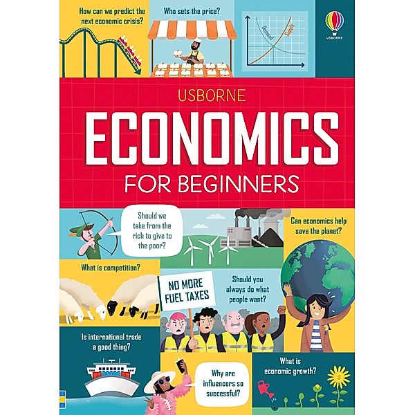 Economics for Beginners / Usborne Publishing, Andy Prentice, Lara Bryan