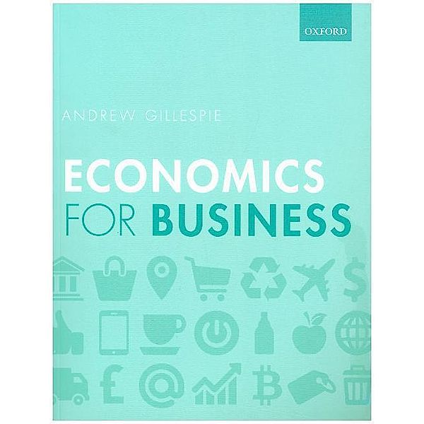 Economics for Business, Andrew Gillespie