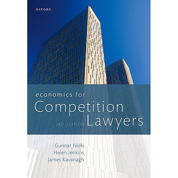Economics for Competition Lawyers 3e, Gunnar Niels, Helen Jenkins, James Kavanagh
