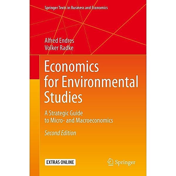 Economics for Environmental Studies / Springer Texts in Business and Economics, Alfred Endres, Volker Radke