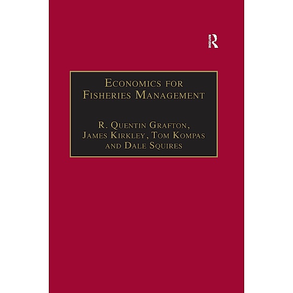 Economics for Fisheries Management, R. Quentin Grafton, James Kirkley, Dale Squires