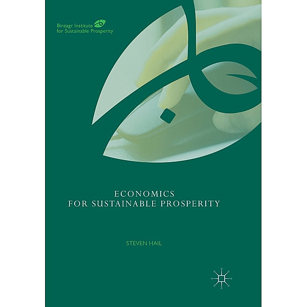 Economics for Sustainable Prosperity, Steven Hail
