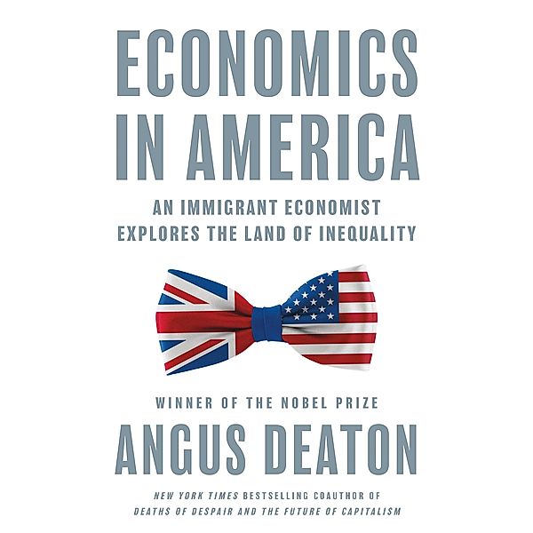 Economics in America, Angus Deaton