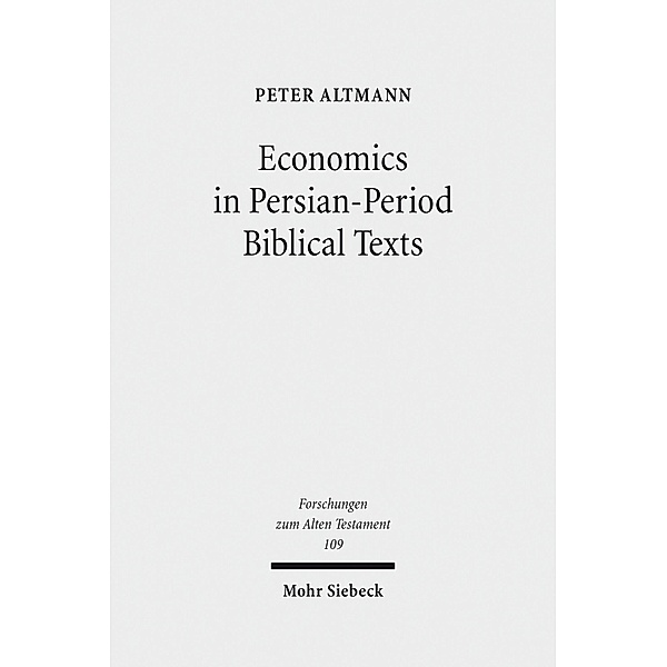 Economics in Persian-Period Biblical Texts, Peter Altmann