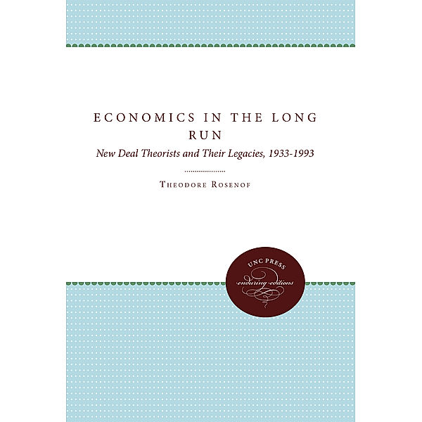 Economics in the Long Run, Theodore Rosenof