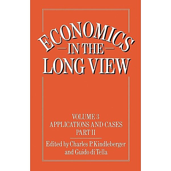 Economics in the Long View, Charles Poor Kindleberger, Guido Di Tella