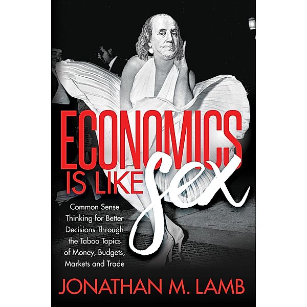 Economics is Like Sex, Jonathan M. Lamb