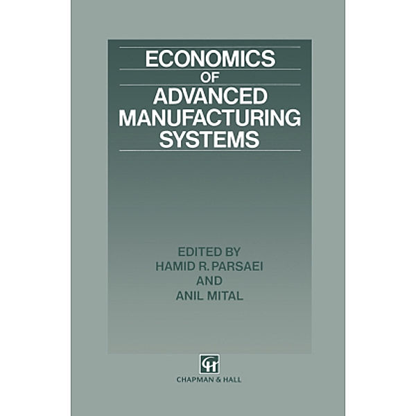 Economics of Advanced Manufacturing Systems