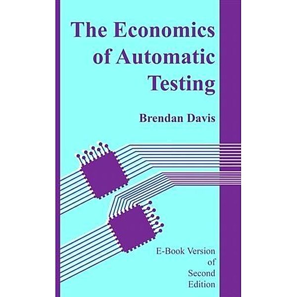 Economics of Automatic Testing, Brendan Davis