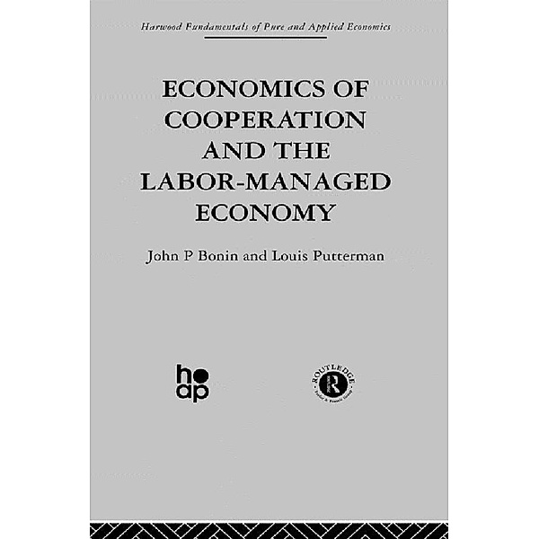 Economics of Cooperation and the Labour-Managed Economy, J. Bonin, L. Putterman