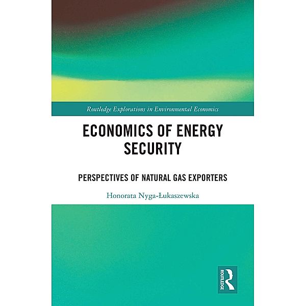 Economics of Energy Security, Honorata Nyga-Lukaszewska