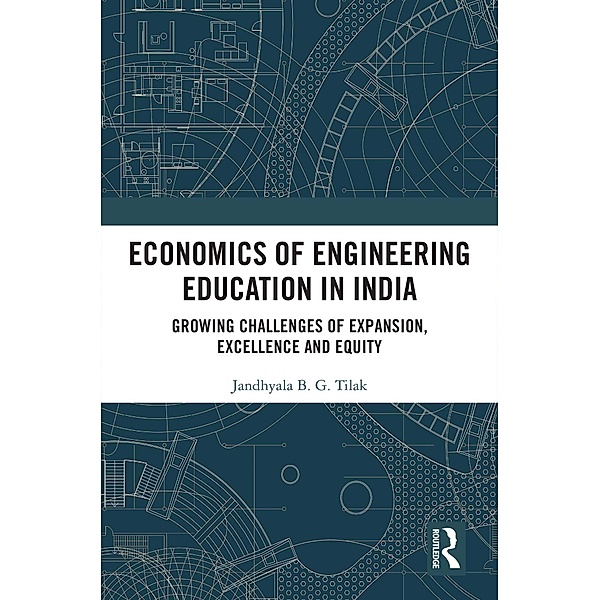 Economics of Engineering Education in India, Jandhyala B. G. Tilak