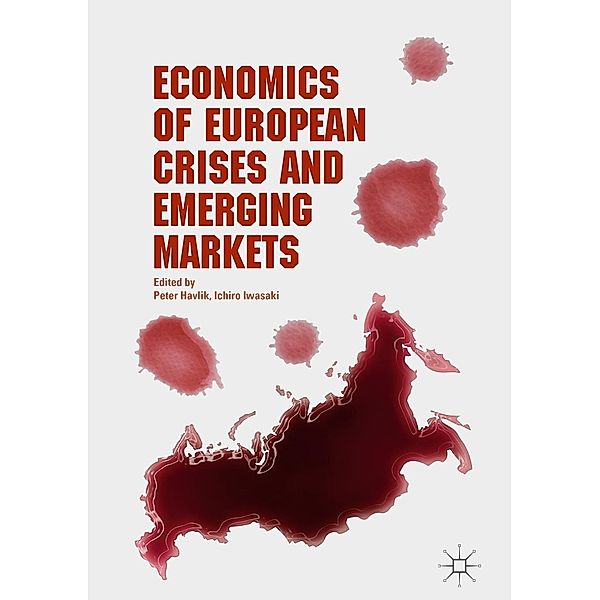 Economics of European Crises and Emerging Markets / Progress in Mathematics